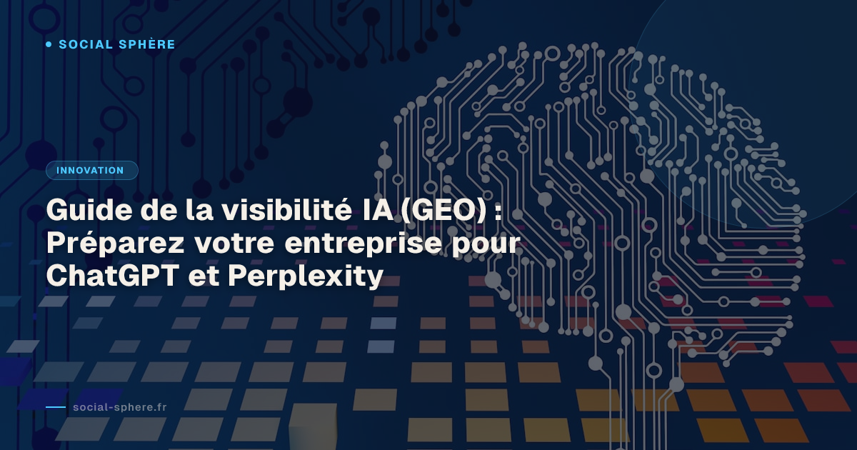 Guide de la visibilité IA (GEO) : Préparez votre entreprise pour ChatGPT et Perplexity